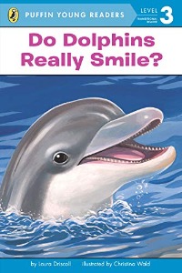 Puffin Young Readers 3 / Do Dolphins Really Smile?