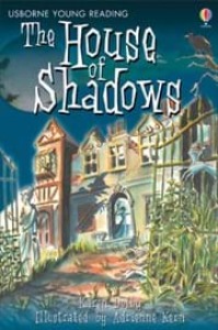 Usborne Young Reading 2-11 / The House of Shadows (Book only)