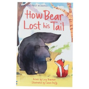 Usborn First Reading 2-12 / How Bear Lost His Tail (Book only)