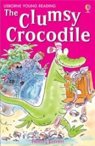 Usborne Young Reading 2-08 / The Clumsy Crocodile (Book only)