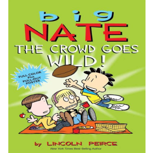 Big Nate 8 The Crowd Goes Wild! (370L)