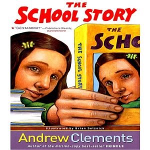 Andrew Clements 6 The School Story (760L)