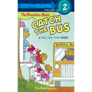 Step Into Reading 2 / The Berenstain Besr&#039;s Catch The Bus (Book only)