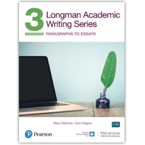 [Pearson] Longman Academic Writing - Paragraph To Essays Level 3 (With My English Lab)(4E)