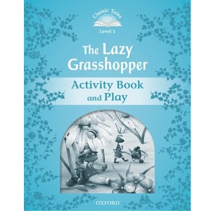 [Oxford] Classic Tales 1-11 The Lazy Grasshopper (AB)