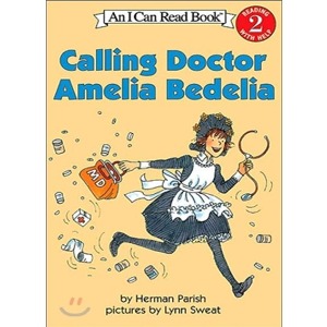 I Can Read Book 2-91 / Calling Doctor, Amelia Bedelia (Book only)