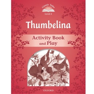 [Oxford] Classic Tales 2-8 Thumbelina (AB)
