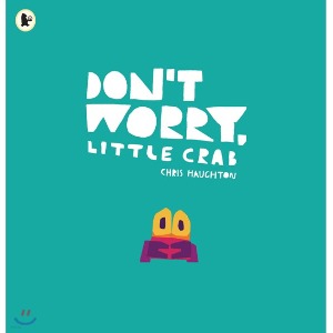Pictory 1-60 / Don&#039;t Worry Little Crab (Book Only)
