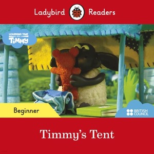 Ladybird Readers Beginner SB Timmy Time: Timmy`s Tent