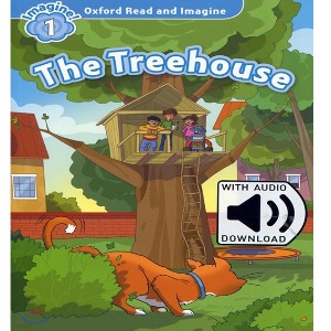 Oxford Read and Imagine 1 / The Treehouse (Book+MP3)