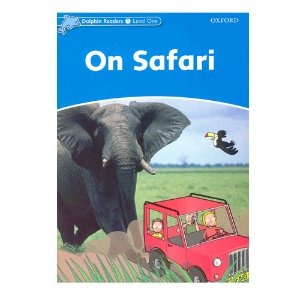 [Oxford] Dolphin Readers 1 / On Safari (Book only)