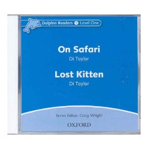 [Oxford] Dolphin Readers 1 / On Safari &amp; Lost Kitten (CD)