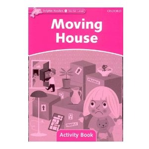 [Oxford] Dolphin Readers Starter / Moving House (Activity Book)