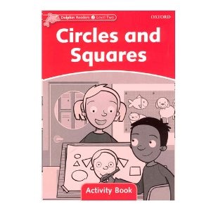 [Oxford] Dolphin Readers 2 / Circles and Squares (Activity Book)