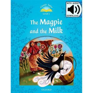 [Oxford] Classic Tales 1-12 / The Magpie and the Farmers Milk (Book+MP3)