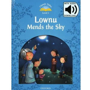[Oxford] Classic Tales 1-01 / Lownu Mends the Sky (Book+MP3)