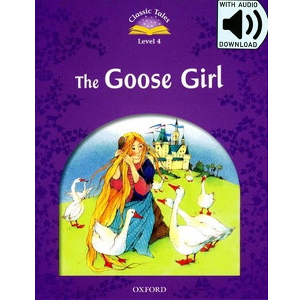 [Oxford] Classic Tales set 4-03 / The Goose Girl (Book+MP3)