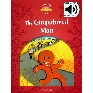 [Oxford] Classic Tales 2-05 / The Gingerbread Man (Book+MP3)