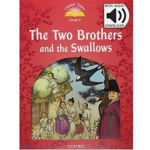 [Oxford] Classic Tales 2-11 / Two Brothers And The Swallows (Book+MP3)