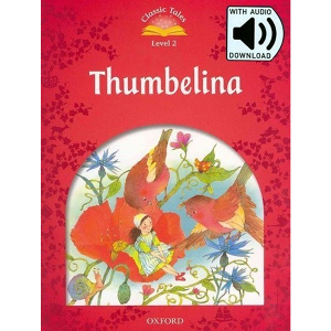 [Oxford] Classic Tales 2-08 / Thumbelina (Book+MP3)