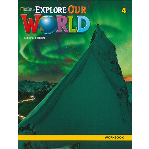 Explore Our World Level 4 Workbook (with Online Practice) (2nd Edition)