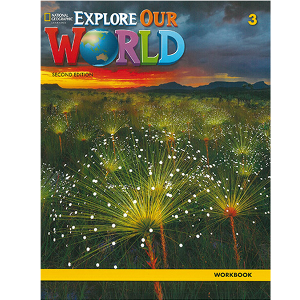 Explore Our World Level 3 Workbook (with Online Practice) (2nd Edition)
