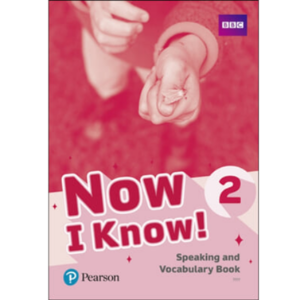 [Pearson] Now I Know! 2 Speaking and Vocabulary Book
