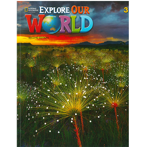 Explore Our World Level 3 Student Book (with Online Practice) (2nd Edition)