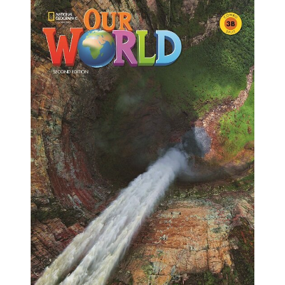 [National Geographic] Our World 3B (2nd Edition)