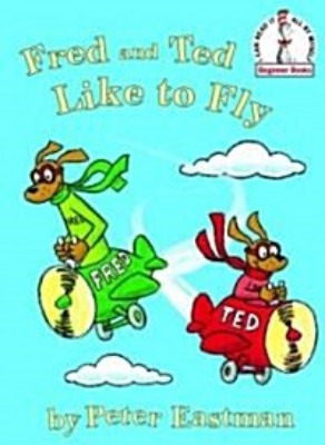 Dr.Seuss Beginner / Fred and Ted like to fly (Book only)