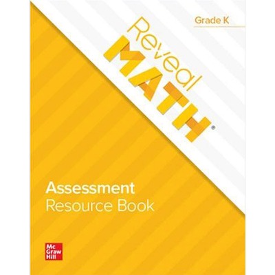 Reveal Math Assessment Resource Book, Grade K