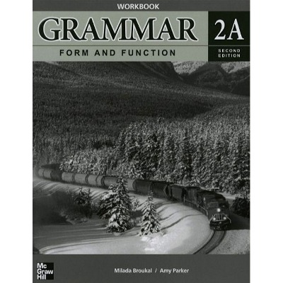 [McGraw-Hill] Grammar Form &amp; Function  WB 2A(2E)